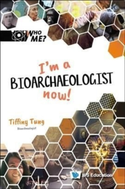 Book cover of: I'm A Bioarchaeologist Now!. By: Tiffiny A. Tung