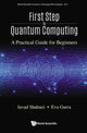 Book cover of: First Step To Quantum Computing: A Practical Guide For Beginners. By: Javad Shabani