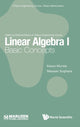 Book cover of: Linear Algebra I: Basic Concepts. By: Kazuo Murota