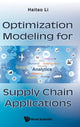 Book cover of: Optimization Modeling For Supply Chain Applications. By: Haitao Li