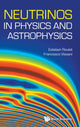 Book cover of: Neutrinos In Physics And Astrophysics. By: Esteban Roulet