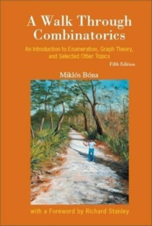 Walk Through Combinatorics, A