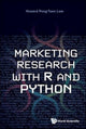 Book cover of: Marketing Research With R And Python. By: PONG-YUEN