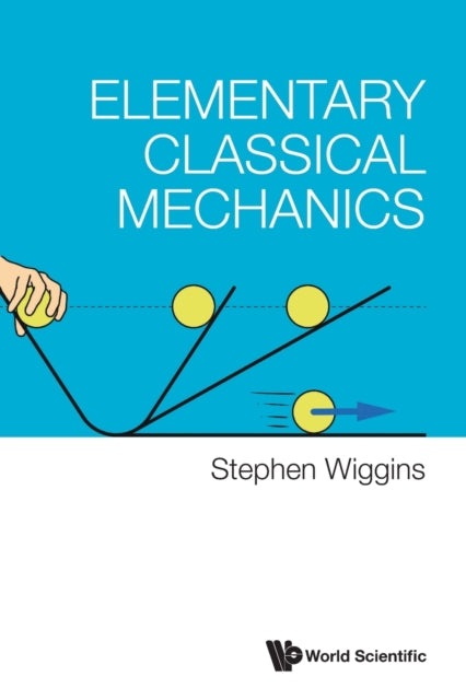 Book cover of: Elementary Classical Mechanics. By: STEPHEN