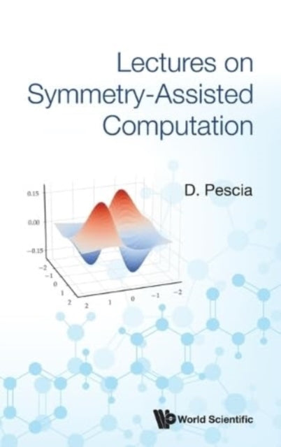 Book cover of: Lectures On Symmetry-assisted Computation. By: Danilo Pescia