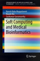 Book cover of: Soft Computing and Medical Bioinformatics. By: Naresh Babu Muppalaneni