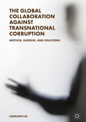 Global Collaboration against Transnational Corruption