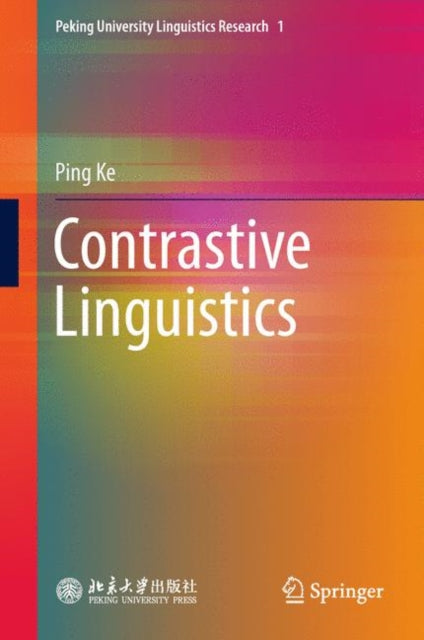 Book cover of: Contrastive Linguistics. By: Ping Ke