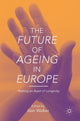 Book cover of: Future of Ageing in Europe. By: Alan Walker