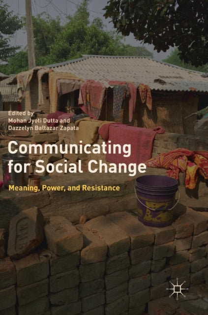 Book cover of: Communicating for Social Change. By: Mohan Jyoti Dutta