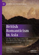 Book cover of: British Romanticism in Asia. By: Alex Watson