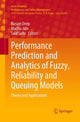Book cover of: Performance Prediction and Analytics of Fuzzy, Reliability and Queuing Models