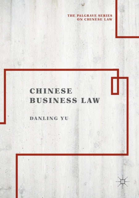 Book cover of: Chinese Business Law. By: Danling Yu
