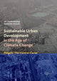 Book cover of: Sustainable Urban Development in the Age of Climate Change. By: Ali Cheshmehzangi