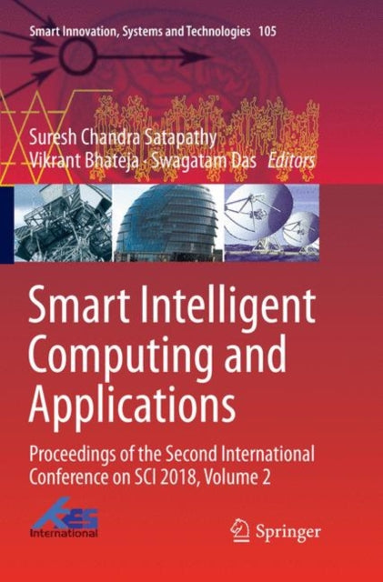 Book cover of: Smart Intelligent Computing and Applications. By: Suresh Chandra Satapathy