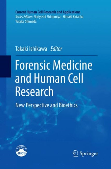 Book cover of: Forensic Medicine and Human Cell Research. By: Takaki Ishikawa
