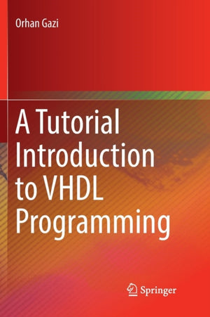 A Tutorial Introduction to VHDL Programming