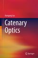 Book cover of: Catenary Optics. By: Xiangang Luo