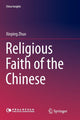 Book cover of: Religious Faith of the Chinese. By: Xinping Zhuo