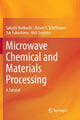 Book cover of: Microwave Chemical and Materials Processing. By: Satoshi Horikoshi
