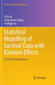 Book cover of: Statistical Modelling of Survival Data with Random Effects. By: Il Do Ha