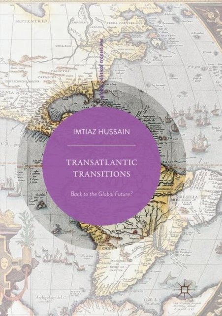 Book cover of: Transatlantic Transitions. By: Imtiaz Hussain