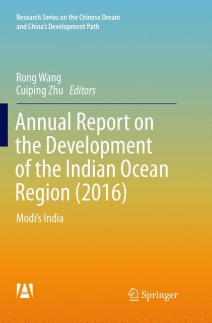 Book cover of: Annual Report on the Development of the Indian Ocean Region (2016). By: Rong Wang