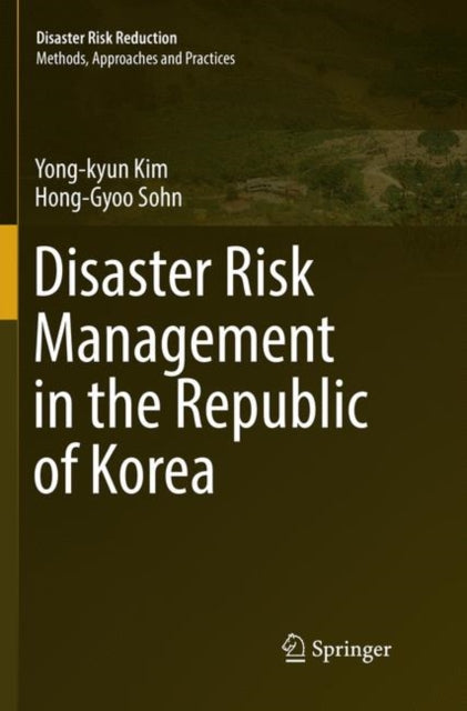 Book cover of: Disaster Risk Management in the Republic of Korea. By: Yong-kyun Kim