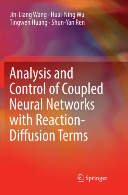 Book cover of: Analysis and Control of Coupled Neural Networks with Reaction-Diffusion Terms. By: Jin-Liang Wang