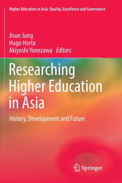 Book cover of: Researching Higher Education in Asia. By: Jisun Jung