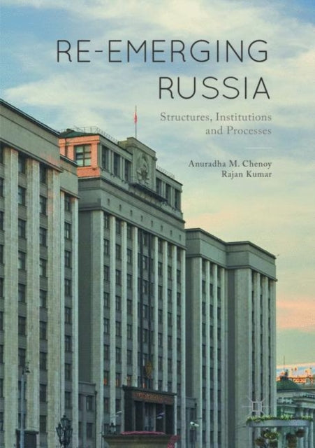 Book cover of: Re-emerging Russia. By: Anuradha M. Chenoy