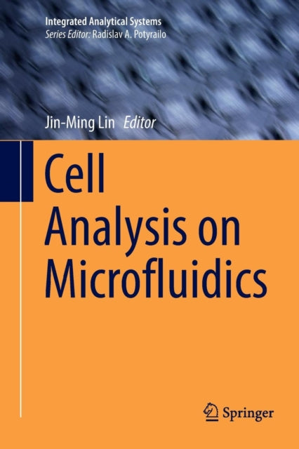 Book cover of: Cell Analysis on Microfluidics. By: Jin-Ming Lin