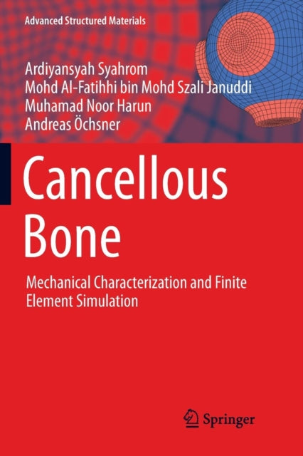 Book cover of: Cancellous Bone. By: Ardiyansyah Syahrom