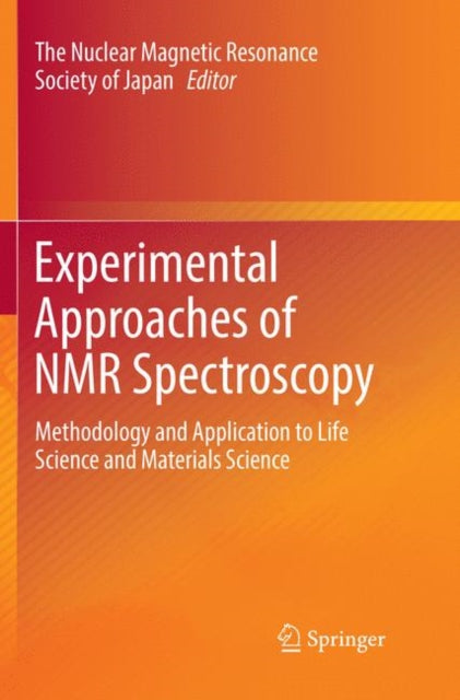 Book cover of: Experimental Approaches of NMR Spectroscopy. By: The Nuclear Magnetic Resonance Society of Japan