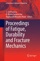 Book cover of: Proceedings of Fatigue, Durability and Fracture Mechanics. By: S. Seetharamu