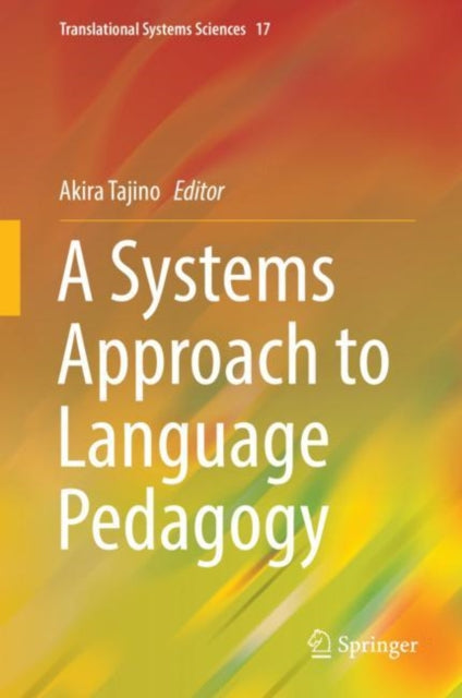 Book cover of: Systems Approach to Language Pedagogy. By: Akira Tajino