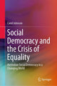 Book cover of: Social Democracy and the Crisis of Equality. By: Johnson, Carol