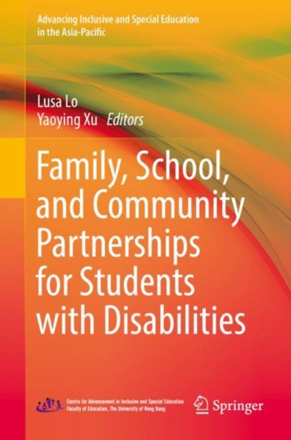 Book cover of: Family, School, and Community Partnerships for Students with Disabilities. By: Lusa Lo