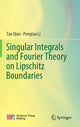 Book cover of: Singular Integrals and Fourier Theory on Lipschitz Boundaries. By: Tao Qian