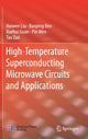 Book cover of: High-Temperature Superconducting Microwave Circuits and Applications. By: Haiwen Liu