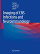 Book cover of: Imaging of CNS Infections and Neuroimmunology. By: Bo Gao
