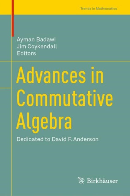 Book cover of: Advances in Commutative Algebra. By: Ayman Badawi