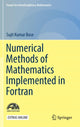Book cover of: Numerical Methods of Mathematics Implemented in Fortran. By: Sujit Kumar Bose