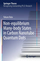 Book cover of: Non-equilibrium Many-body States in Carbon Nanotube Quantum Dots. By: Tokuro Hata
