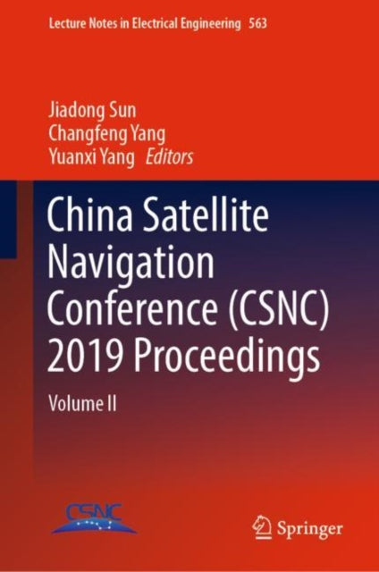 China Satellite Navigation Conference (CSNC) 2019 Proceedings