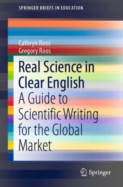 Book cover of: Real Science in Clear English. By: Cathryn Roos