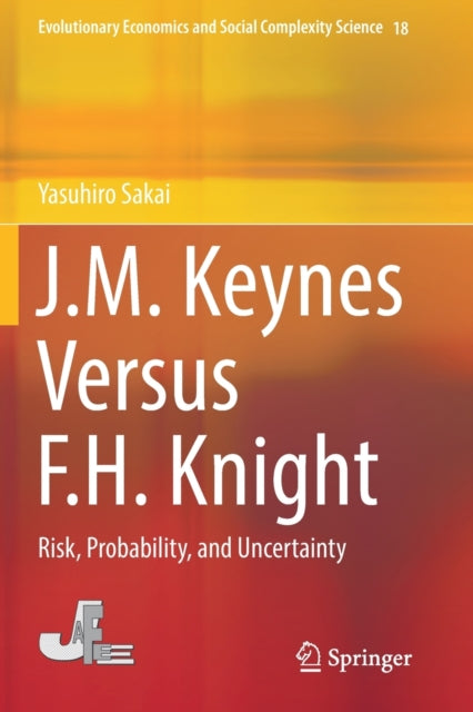 Book cover of: J.M. Keynes Versus F.H. Knight. By: Yasuhiro Sakai