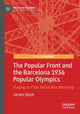 Book cover of: Popular Front and the Barcelona 1936 Popular Olympics. By: James Stout