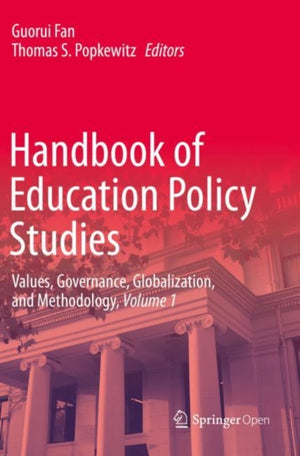 Handbook of Education Policy Studies