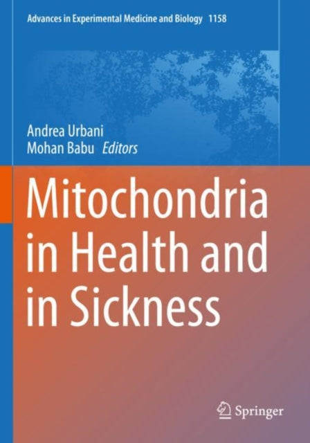Book cover of: Mitochondria in Health and in Sickness. By: Andrea Urbani